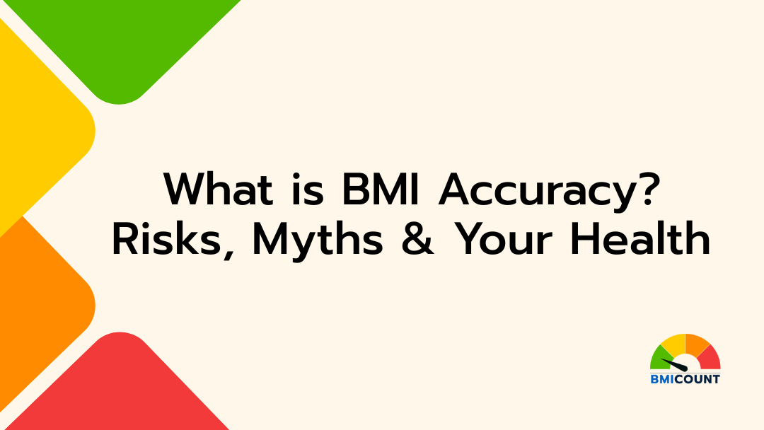 Final BMI Accuracy Risks Misconceptions